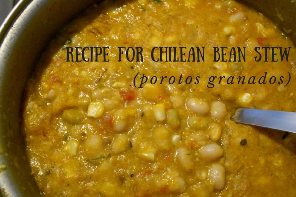 Recipe for Chilean porotos granados