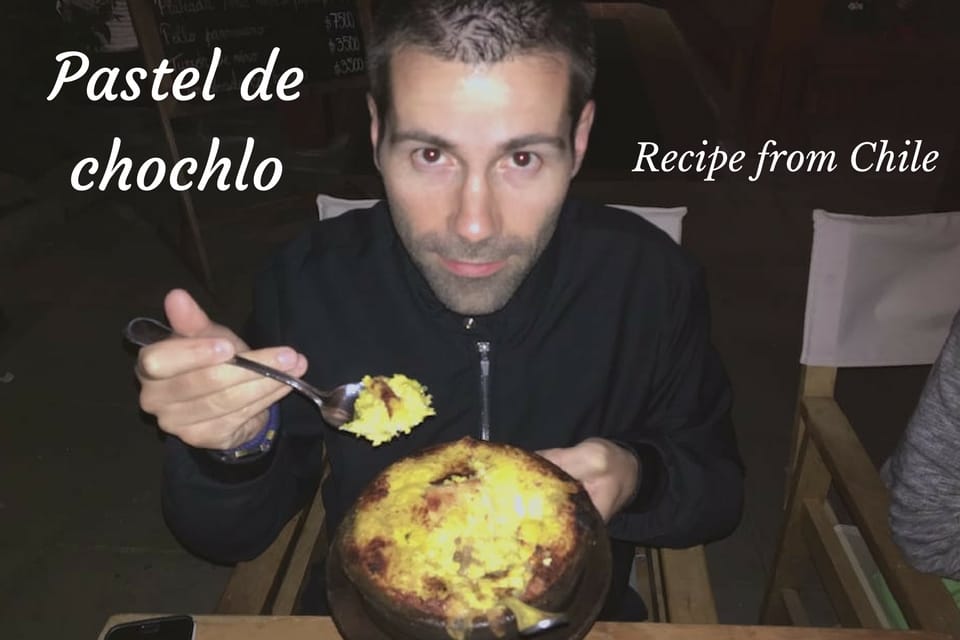 Recipe for Chilean pastel de choclo: beef and corn pie - Nomadic Boys