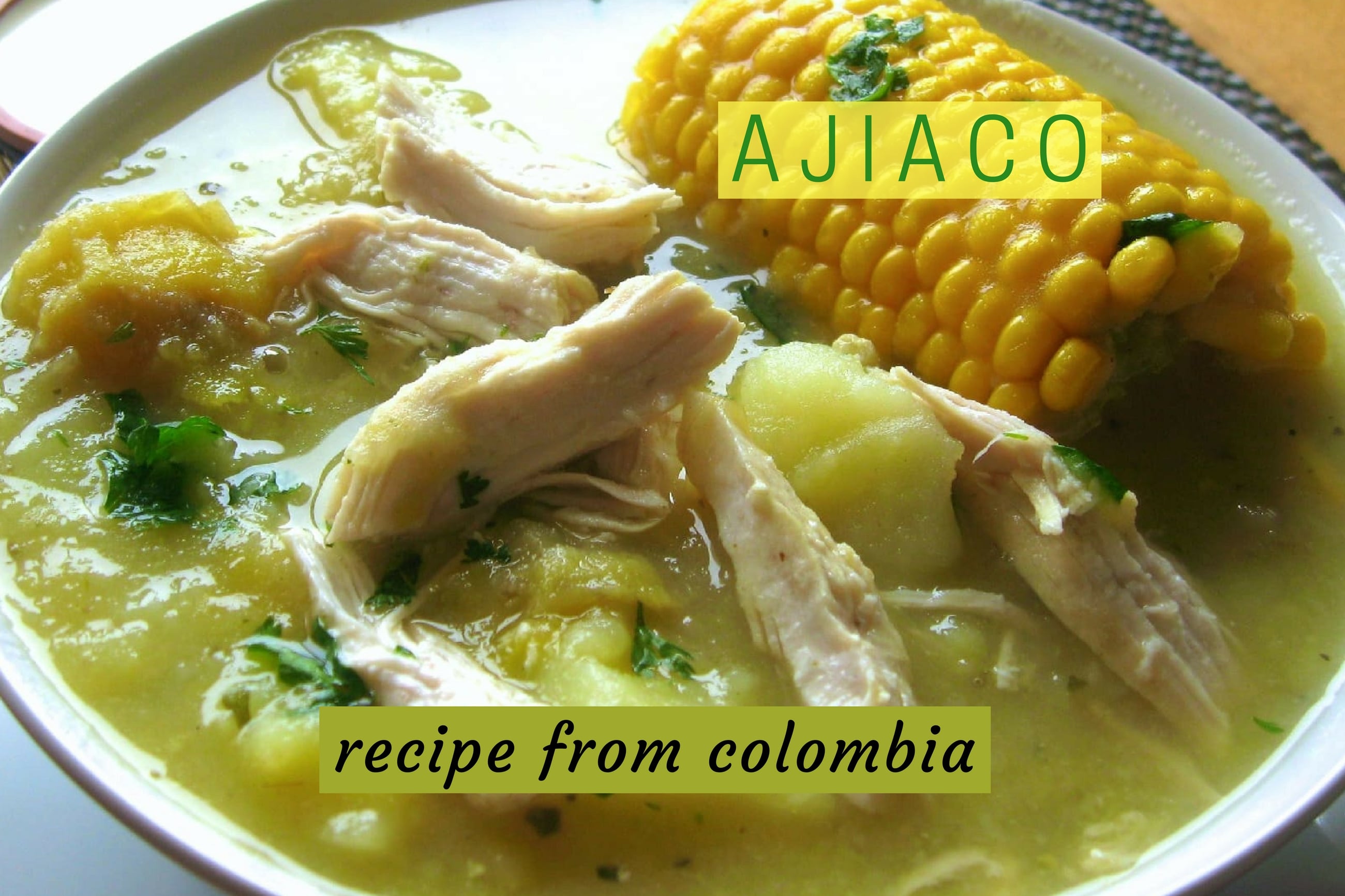 Recipe for Colombian ajiaco chicken potato soup